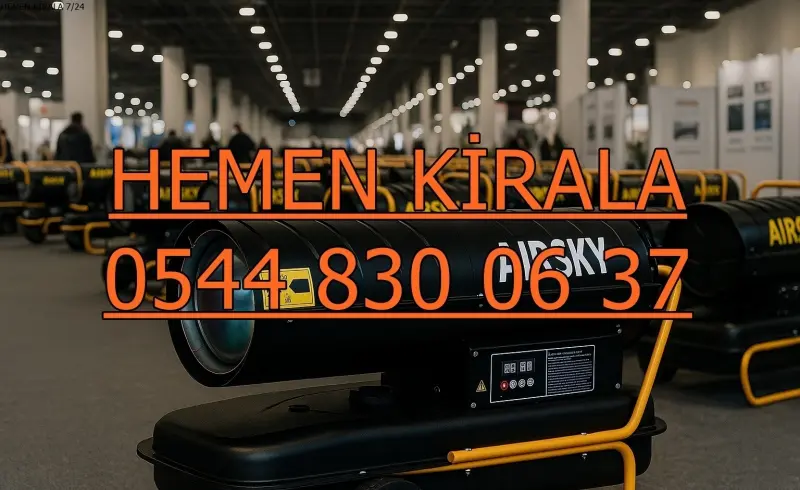 Aydın MAZOTLU ISITICI KİRALAMA ISIMAK