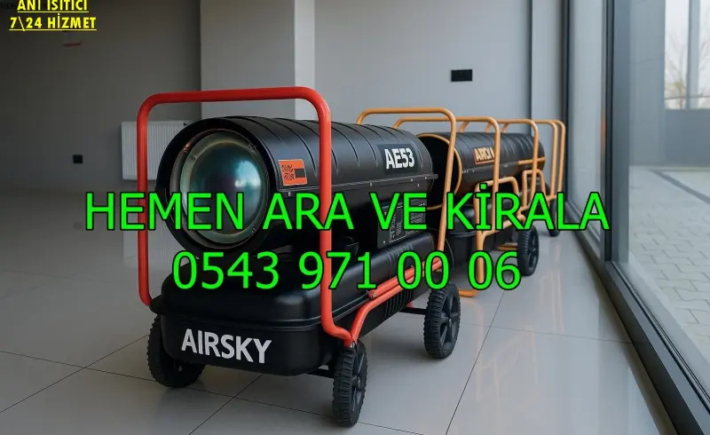 Beşiktaş MAZOTLU ISITICI KİRALAMA ISIMAK