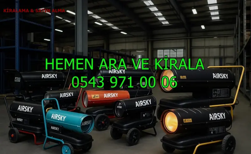 Samsun MAZOTLU ISITICI KİRALAMA ISIMAK